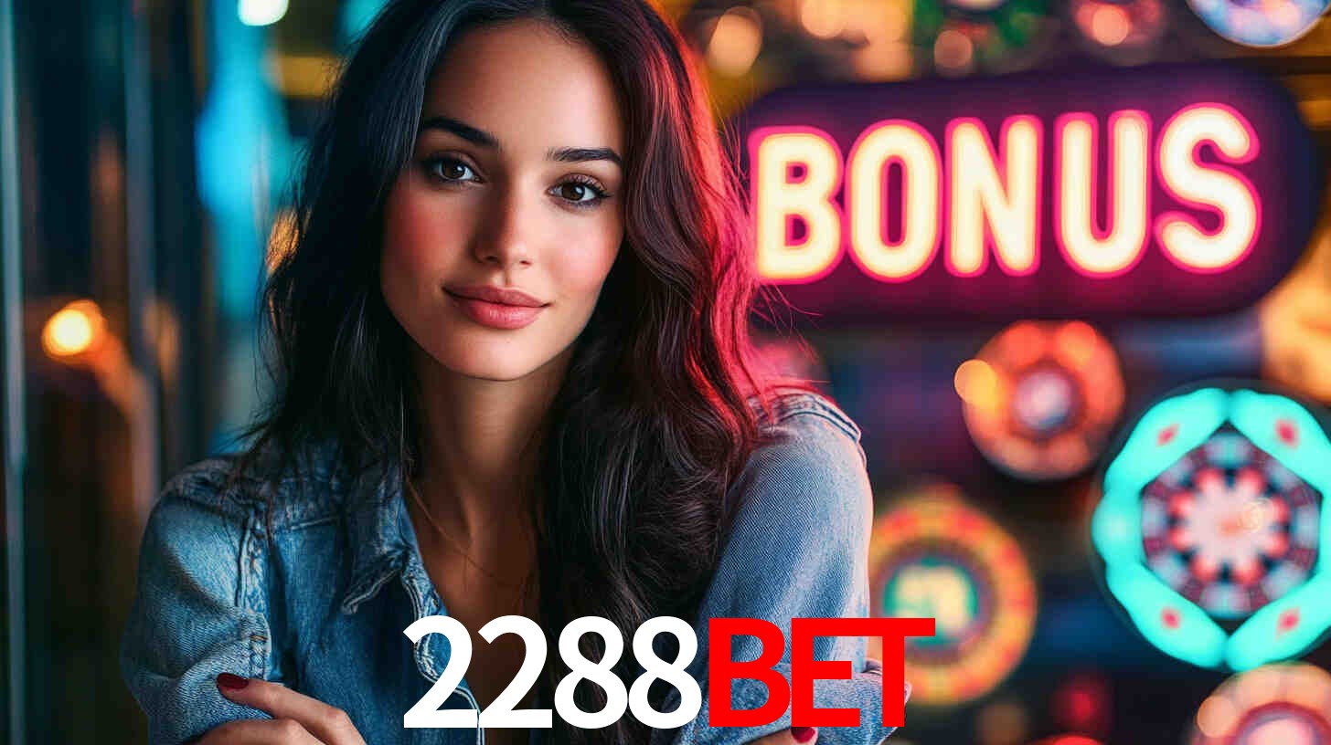2288BET - Cassino Regulamentado Brasil - 2288BET login
